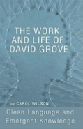 Cover of The Work and Life of David Grove